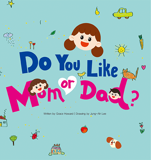 Do You Like Mom or Dad?