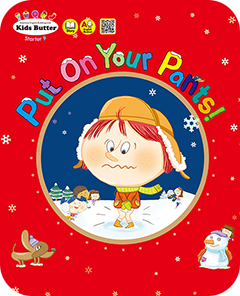 Put On Your Pants